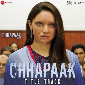 CHHAPAAK - Chhapaak Title Track Chords and Lyrics