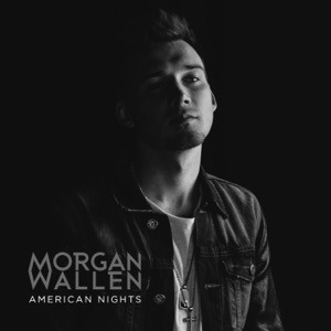 MORGAN WALLEN - American Nights Chords and Lyrics