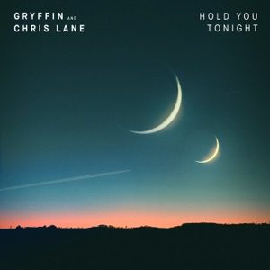 GRYFFIN feat CHRIS LANE - Hold You Tonight Chords for Guitar and Piano